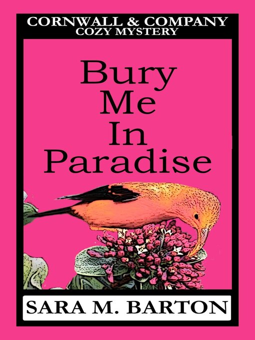 Title details for Bury Me in Paradise by Sara M. Barton - Available